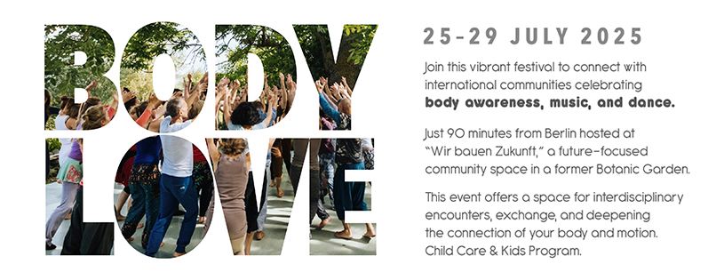 Body Love Festival 25.-29. Juli 2025 - Tribehaus
