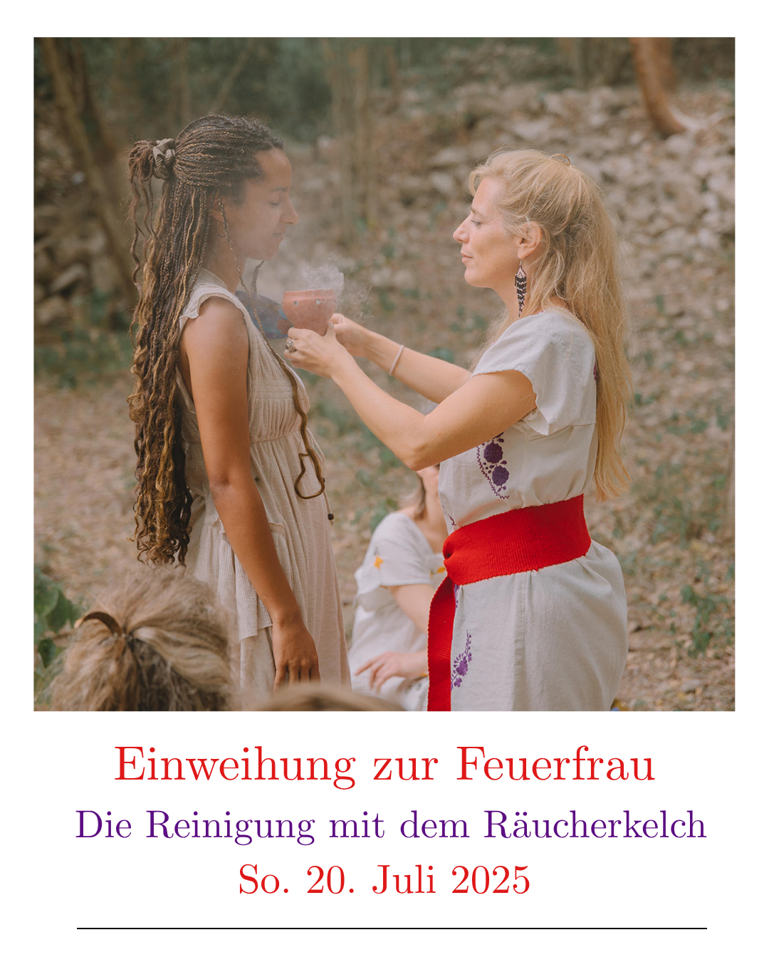 events - Einweihung zur Feuerfrau 🔥 Die Reinigungsarbeit mit dem Räucherkelch