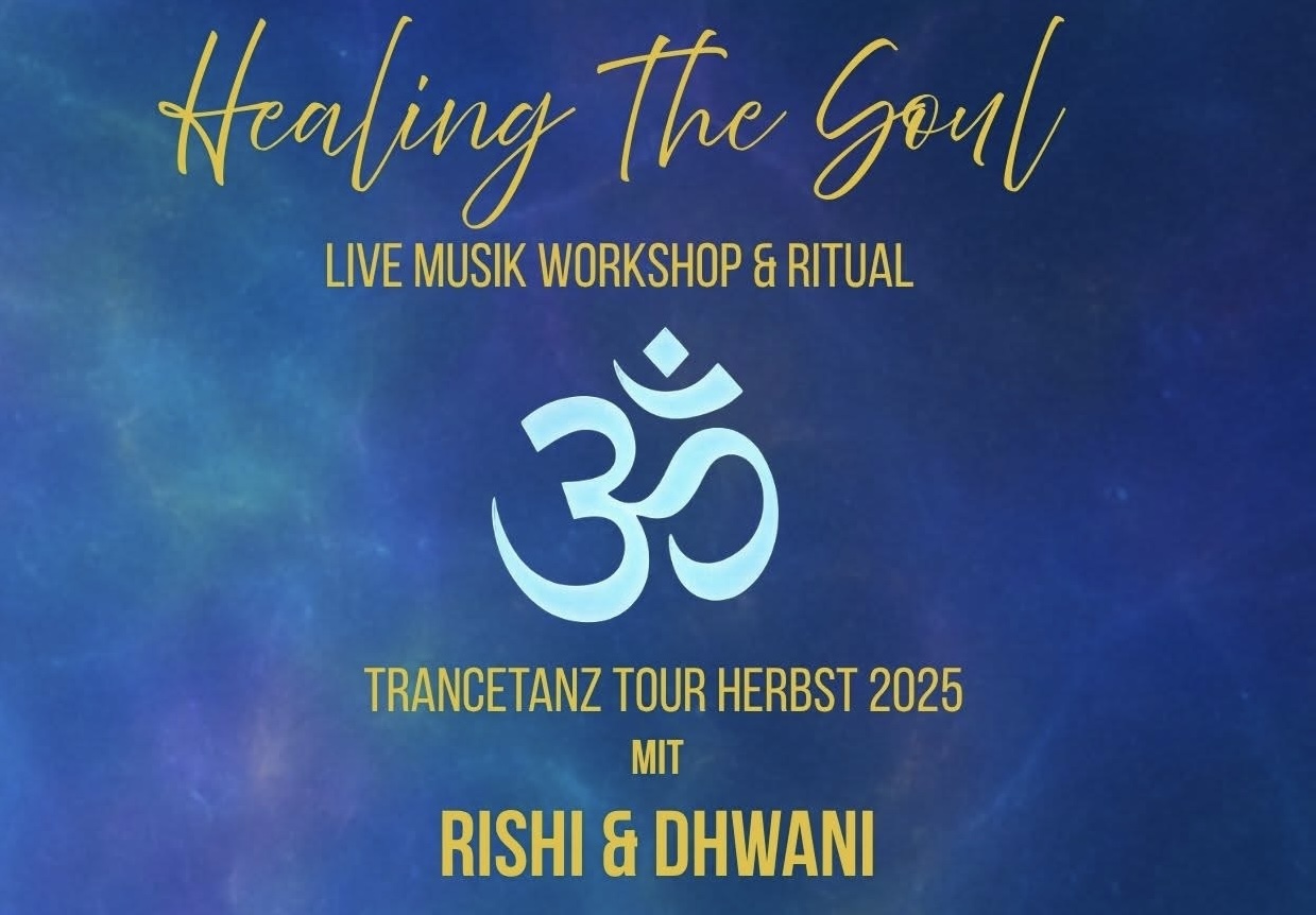event - Healing the Soul - Live-Trancetanz mit Dhwani & Rishi