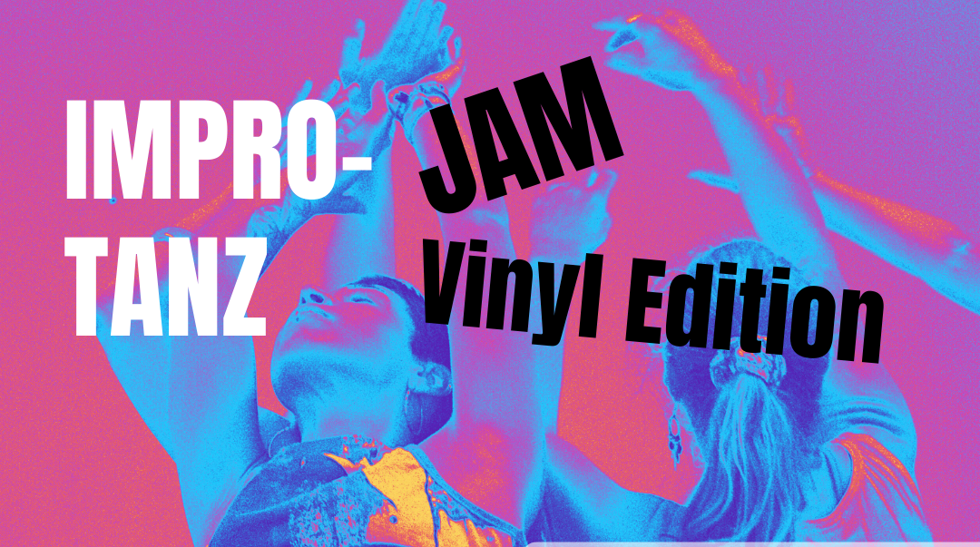 event - Impro-Tanz - JAM! // VINYL Edition