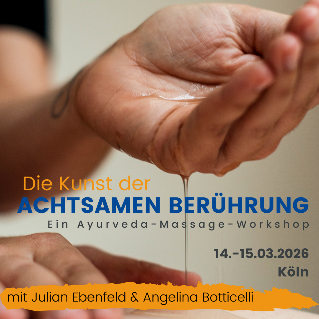 event - Berührung ist mehr als Technik.
Sie entsteht aus Präsenz, Zeit und Nähe.

Ayurveda-Massage als achtsame Begegnung. - Die Kunst der achtsamen Berührung. Ein Ayurveda-Massage-Workshop