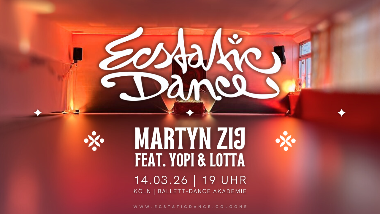 events: Ecstatic Dance Cologne | MARTYN ZIJ FEAT. YOPI & LOTTA