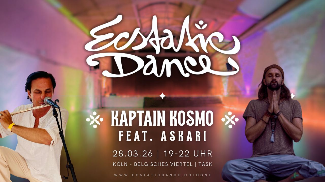 events: Ecstatic Dance Cologne | KAPTAIN KOSMO feat. Askari