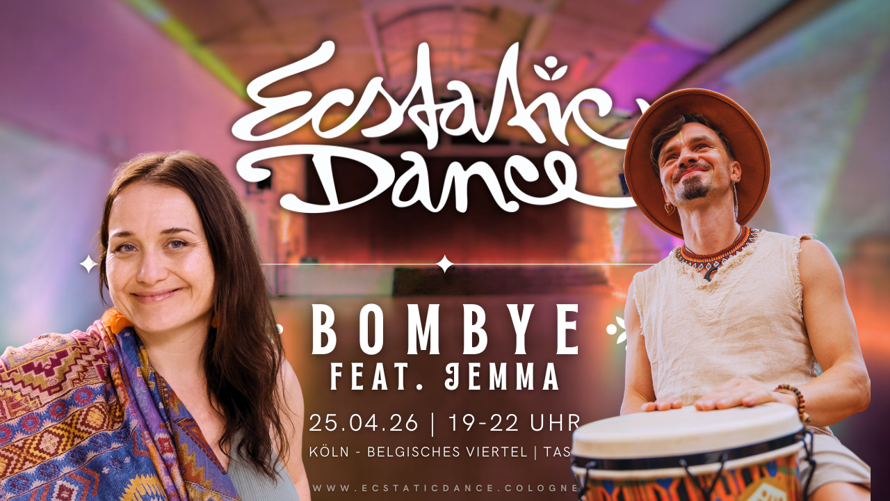 event - Ecstatic Dance Cologne | BOMBYE feat. Jemma