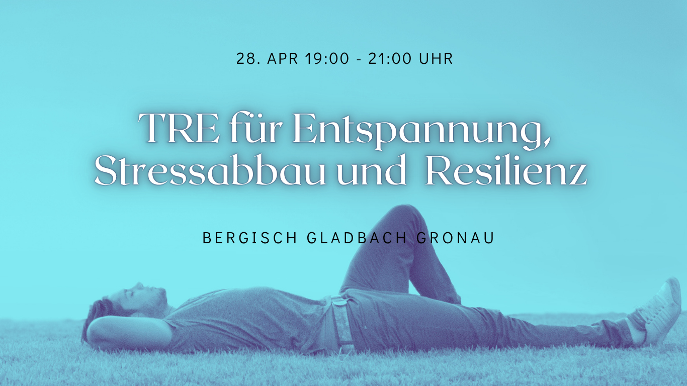 event - TRE für Resilienz, Entspannung & Stressabbau