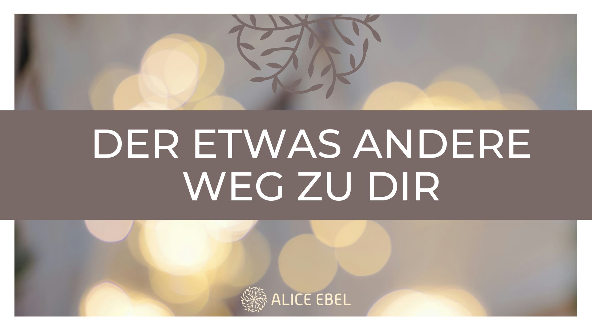 Angebote: Alice Ebel- Heilarbeit an Körper, Geist und Seele : Der etwas andere Weg zu dir - Ausbildung geistiges Heilen