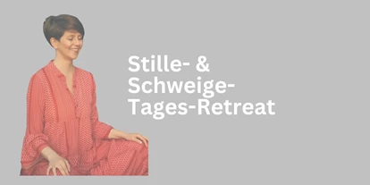 events - Ratingen Hösel - Stille- und Schweige- Tagesretreat - Nähe Düsseldorf