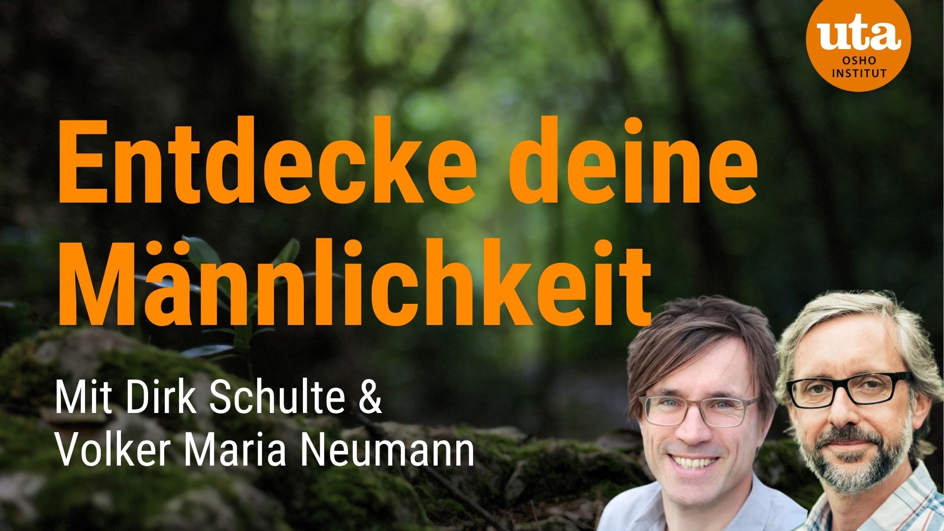 events - Kategorie: Gemeinschaft / Netzwerk / Kreis - Nordrhein-Westfalen - UTA_Men at work - Men at Work - Die Entdeckung deiner Männlichkeit