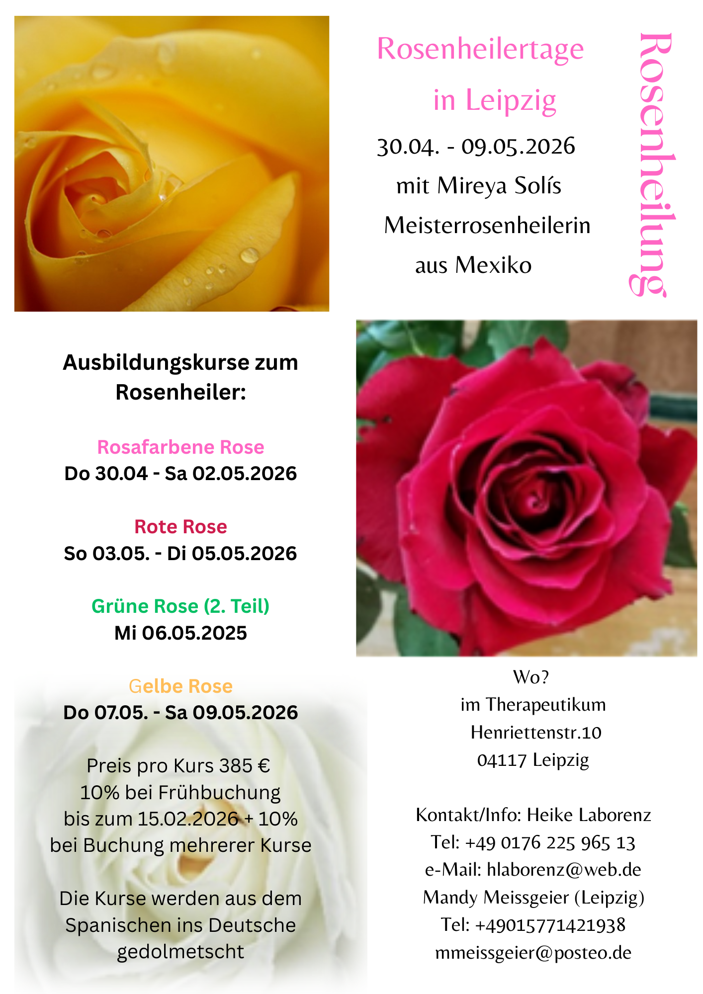 events - Kategorie: Kreieren - Deutschland - Mireya Solís, Rosenheilerin der Meisterklasse, wird verschiedene Module aus der mexikanischen Rosenheilung lehren. Wir arbeiten dabei mit der sanften Energie der Rosen, wobei jede Rosenfarbe einem bestimmten Archetypen entspricht. Die Lehre der Rosenheilung besteht aus 12 Modulen und ist ebenso sanft wie sie wirksam ist. - Mexikanische Rosenheilung