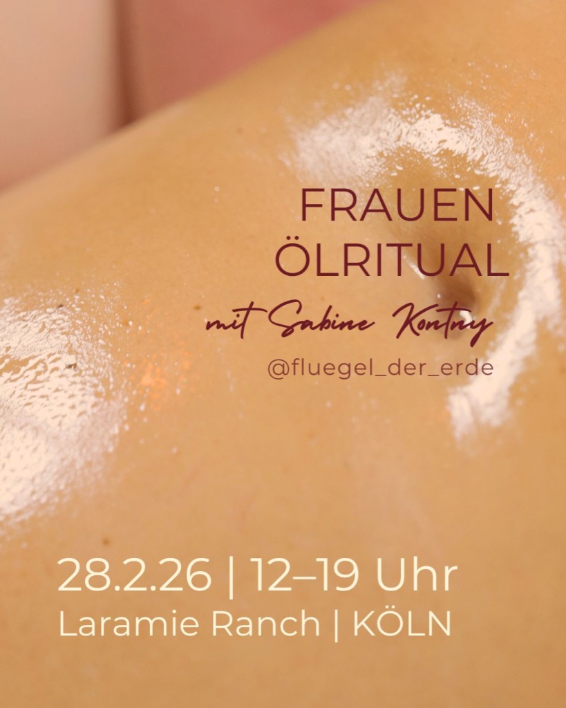 events - Kategorie: Gemeinschaft / Netzwerk / Kreis - Köln Dellbrück - ÖLRITUAL FÜR FRAUEN