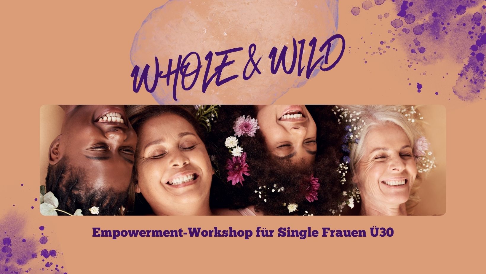 events - Bonn Beuel - Whole & Wild - Empowerment-Workshop für Single-Frauen