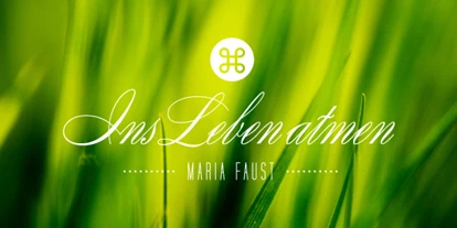 events - Bergisch Gladbach Lustheide - Maria Faust Integrative Atemtherapie