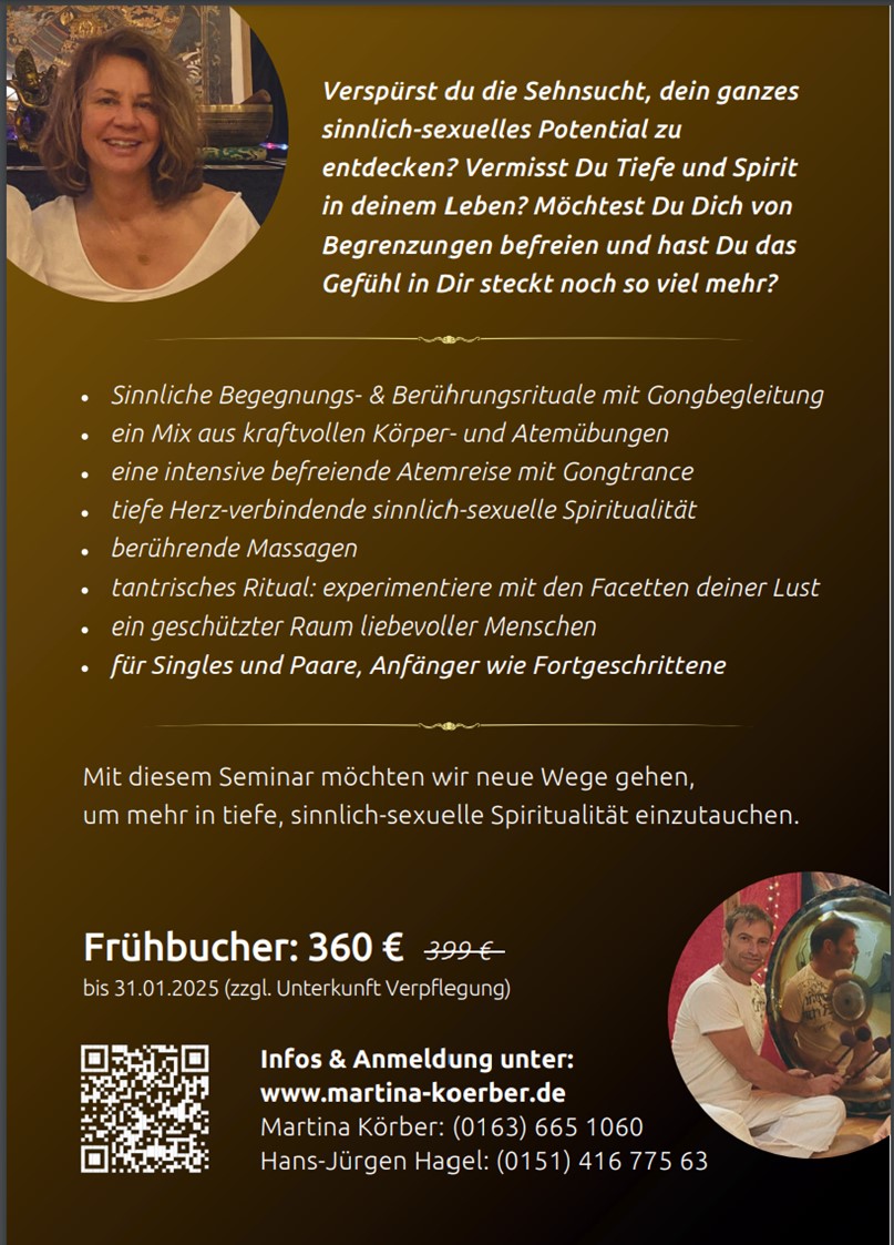 event: Der geheimnisvolle, sinnliche, tantrische Tempel – die Verbindung von Spirit, Herz und Sex  Ein Seminar für Singles und Paare, Anfänger wie Fortgeschrittene ….Martina Körber und Hans-Jürgen Hagel