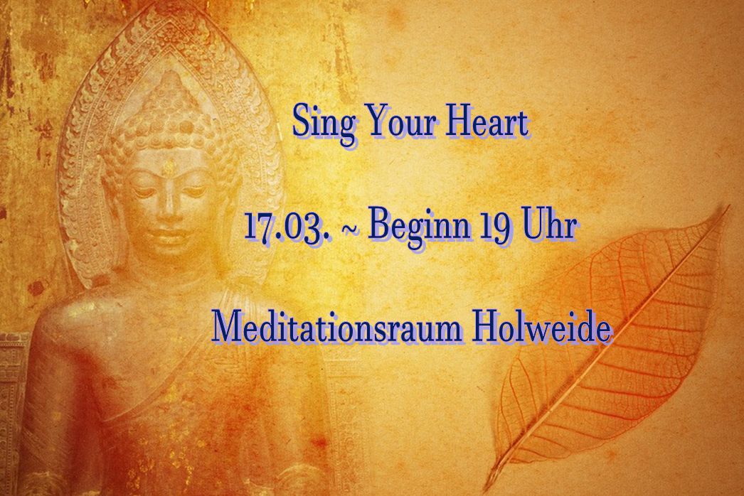 event: Sing Your Heart ~ Meditationsraum Holweide